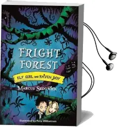 Elf Girl and Raven Boy: Fright Forest: Book 1 Audiobook download free by Marcus Sedgwick