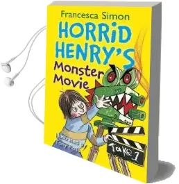 Horrid Henry'S Monster Movie: Book 21 Audiobook download free by Francesca Simon