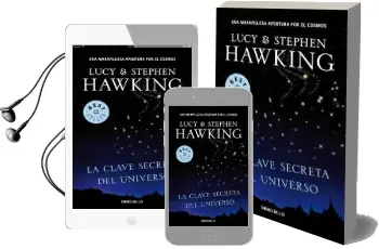 La Clave Secreta del Universo / George'S Secret key to the Universe Audiobook download free by Stephen W. Hawking