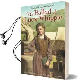 The Ballad of Lucy Whipple Audiobook download free by Karen Cushman