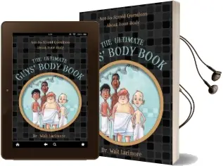 The Ultimate Guys' Body Book: Not-So-Stupid Questions About Your Body Audiobook download free by Walt Larimore