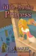 Audiobook The Wide-Awake Princess author E D Baker