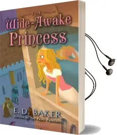 The Wide-Awake Princess Audiobook download free by E D Baker