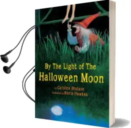 By the Light of the Halloween Moon Audiobook download free by Caroline Stutson