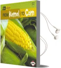 From Kernel to Corn Audiobook download free by Robin Nelson