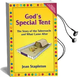 God'S Special Tent: The Story of the Tabernacle and What Came After Audiobook download free by Jean Stapleton