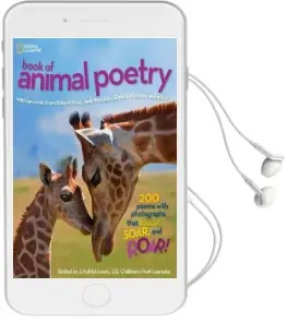 National Geographic Kids Book of Animal Poetry: 200 Poems With Photographs That Squeak, Soar, and Roar! Audiobook download free by J. Patrick Lewis