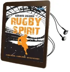 Rugby Spirit: A new School, a new Sport, an old Mystery... Audiobook download free by Gerard Siggins