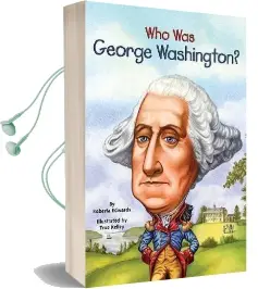 Who was George Washington Audiobook download free by Roberta Edwards