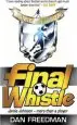 Audiobook Final Whistle author Dan Freedman