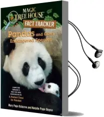 Magic Tree House Fact Tracker #26 Pandas and Other Endangered Species Audiobook download free by Mary Pope Osborne