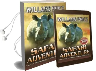 Safari Adventure Audiobook download free by Willard Price