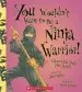 Audiobook You Wouldn'T Want to be a Ninja Warrior! author John Malam