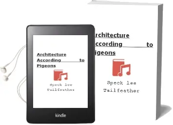 Architecture According to Pigeons Audiobook download free by Speck Lee Tailfeather