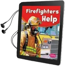 Firefighters Help Audiobook download free by Gail Saunders Smith