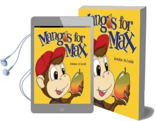 Mangos for max Audiobook download free by Dr Jessica St Louis