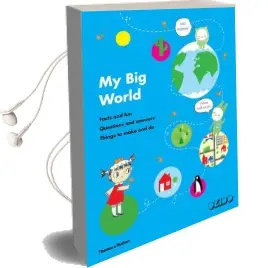 My big World: Facts and Fun, Questions and Answers, Things to Make and do Audiobook download free by Okido