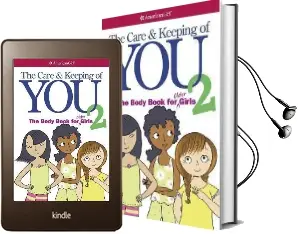The Care and Keeping of you 2: The Body Book for Older Girls Audiobook download free by Dr Cara Natterson