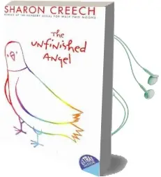 The Unfinished Angel Audiobook download free by Sharon Creech