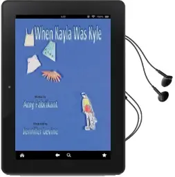 When Kayla was Kyle Audiobook download free by Amy Fabrikant