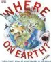 Audiobook Where on Earth?: The Ultimate Atlas of What'S Where in the World author Dk