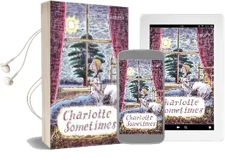 Charlotte Sometimes Audiobook download free by Penelope Farmer