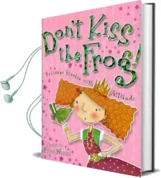 Don'T Kiss the Frog!: Princess Stories With Attitude Audiobook download free by Fiona Waters