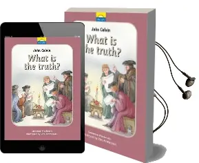 John Calvin: What is the Truth? Audiobook download free by Catherine Mackenzie