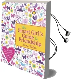 The Smart Girl'S Guide to Friendship Audiobook download free by Fiona Foden