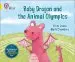 Audiobook Baby Dragon and the Animal Olympics: Band 03/Yellow author Eliza Jones