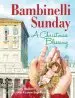 Audiobook Bambinelli Sunday: A Christmas Blessing author Amy Welborn