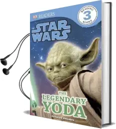 Dk Readers l3: Star Wars: The Legendary Yoda Audiobook download free by Catherine Saunders