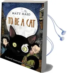 To be a cat Audiobook download free by Matt Haig