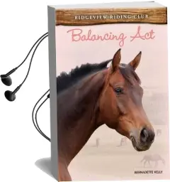 Balancing act Audiobook download free by Bernadette Kelly