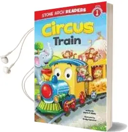 Circus Train Audiobook download free by Adria F Klein