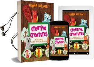 Donna Wilson'S Creative Creatures: A Step-By-Step Guide to Making Your own Creations Audiobook download free by Donna Wilson