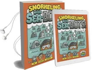 Snorkeling With Sea-Bots Audiobook download free by Amy J. Lemke