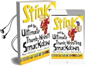 Stink and the Ultimate Thumb-Wrestling s Audiobook download free by Reynolds Peter H