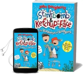Stinkbomb & Ketchup-Face and the Badness of Badgers Audiobook download free by John Dougherty