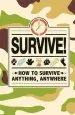 Audiobook Survive!: How to Survive Anything, Anywhere author Dominique Enright