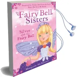 The Fairy Bell Sisters: Silver and the Fairy Ball Audiobook download free by Margaret Mcnamara