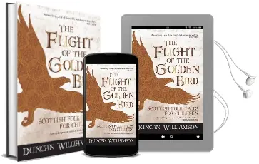 The Flight of the Golden Bird: Scottish Folk Tales for Children Audiobook download free by Duncan Williamson