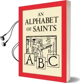 An Alphabet of Saints Audiobook download free by Msgr Robert Hugh Benson