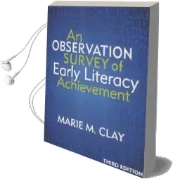 An Observation Survey of Early Literacy Achievement, Third Edition Audiobook download free by Marie Clay