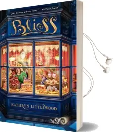 Bliss Audiobook download free by Kathryn Littlewood