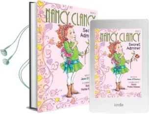 Fancy Nancy: Nancy Clancy, Secret Admirer Audiobook download free by Jane O'Connor