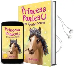 Princess Ponies 3: The Special Secret Audiobook download free by Chloe Ryder