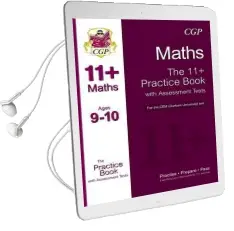 11+ Maths Practice Book With Assessment Tests (Age 9-10) for the cem Test Audiobook download free by Cgp Books