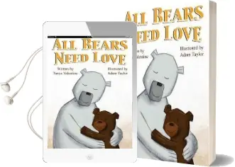 All Bears Need Love Audiobook download free by Tanya Valentine