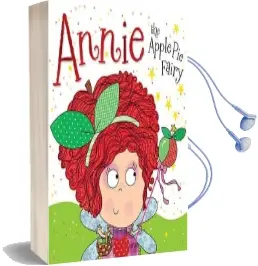 Annie the Apple pie Fairy Audiobook download free by Thomas Nelson